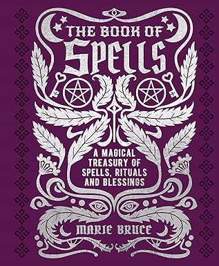 The Book Of Spells By Marie Bruce